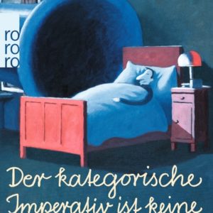 Der kategorische Imperativ ist keine Stellung beim Sex