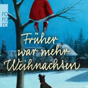 Früher war mehr Weihnachten